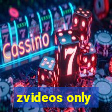 zvideos only